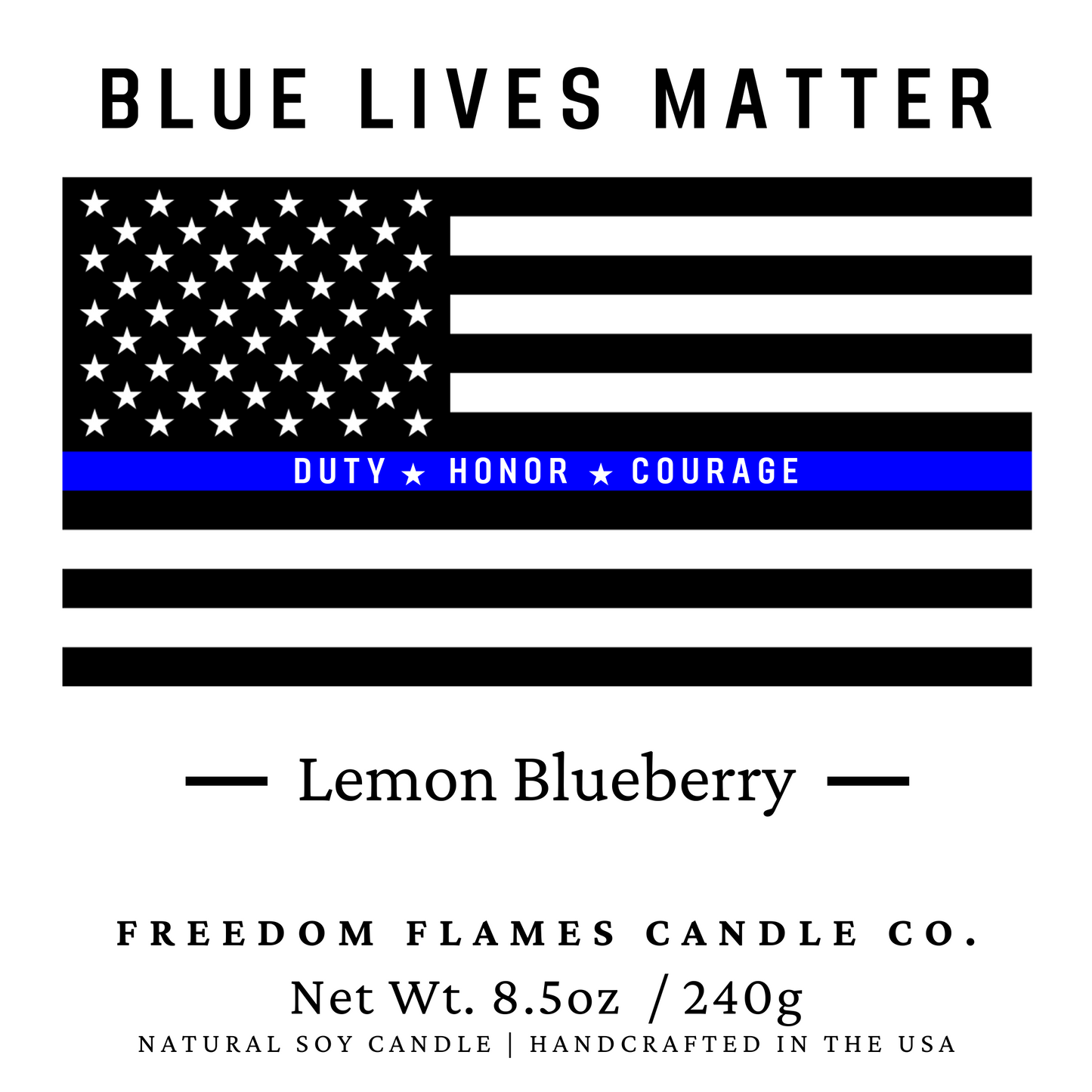 Blue Lives Matter (Lemon Blueberry)