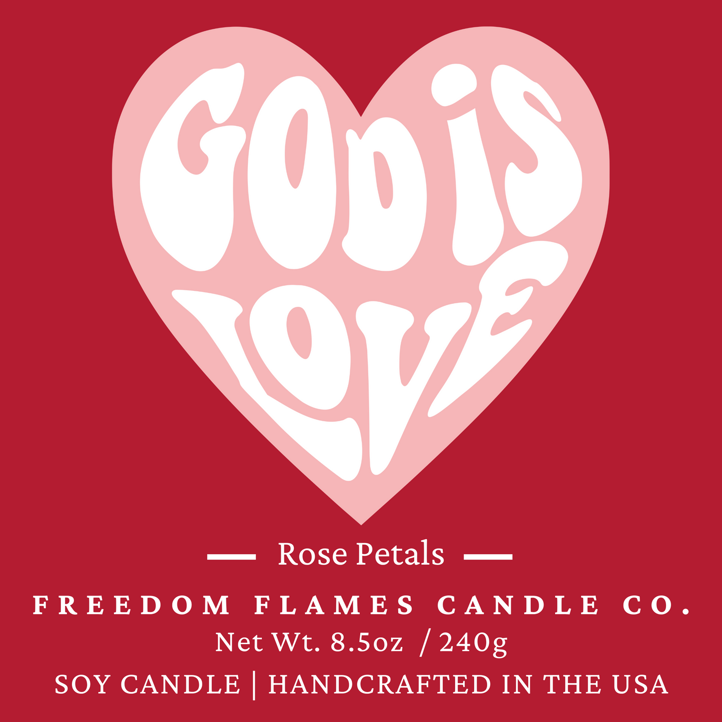 God is Love (Rose Petals)