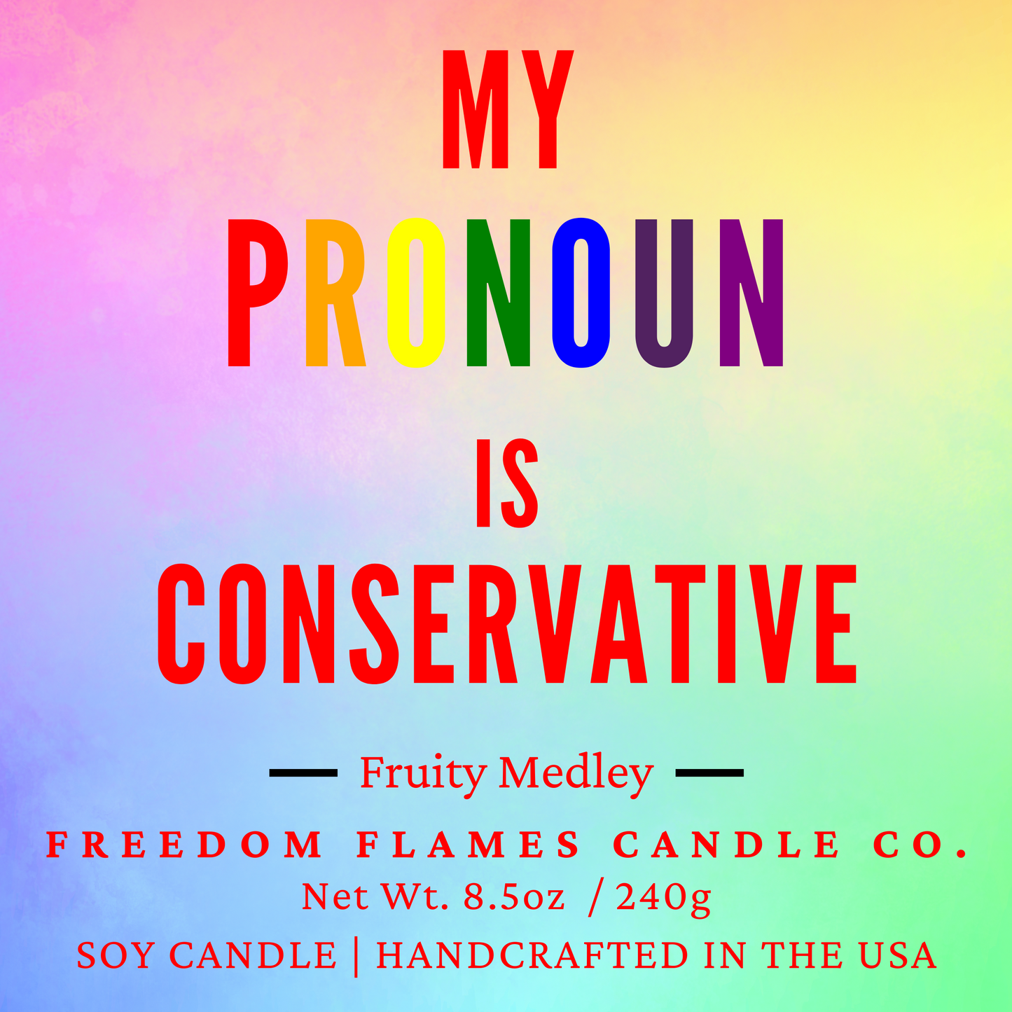 My Pronoun is Conservative (Fruity Medley)