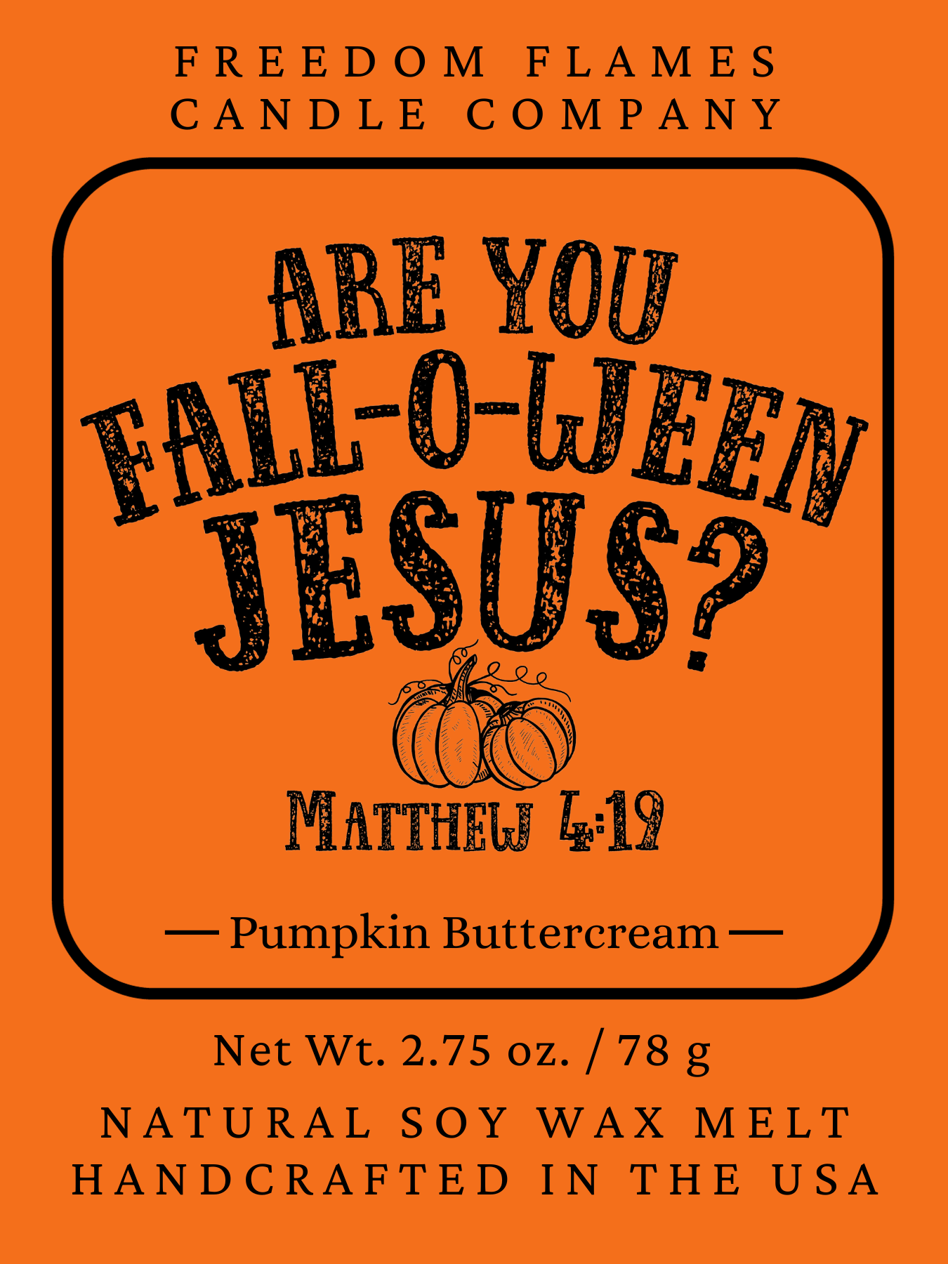 Are You Fall-O-Ween Jesus? (Wax Melt)