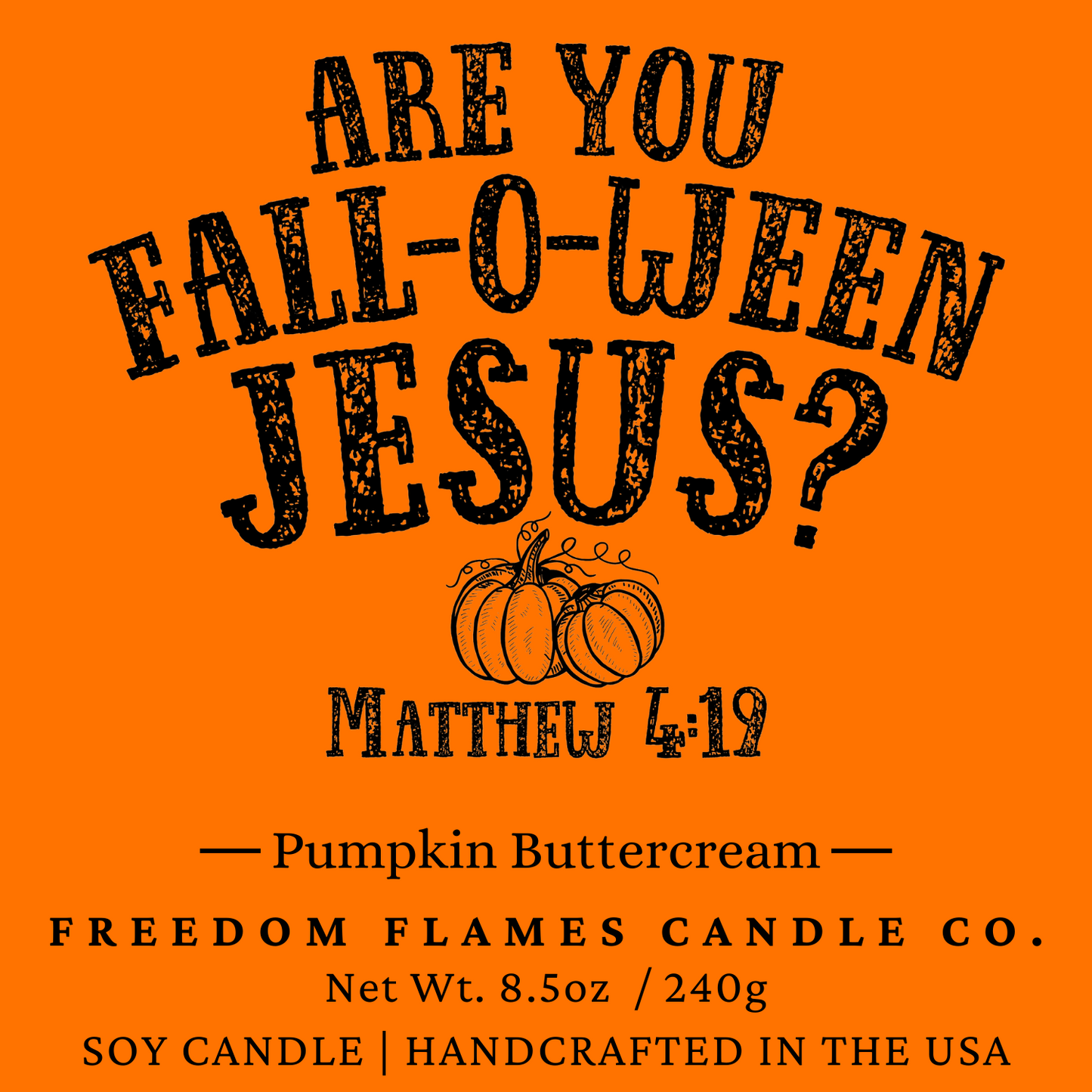 Are You Fall-O-Ween Jesus? (Pumpkin Buttercream)