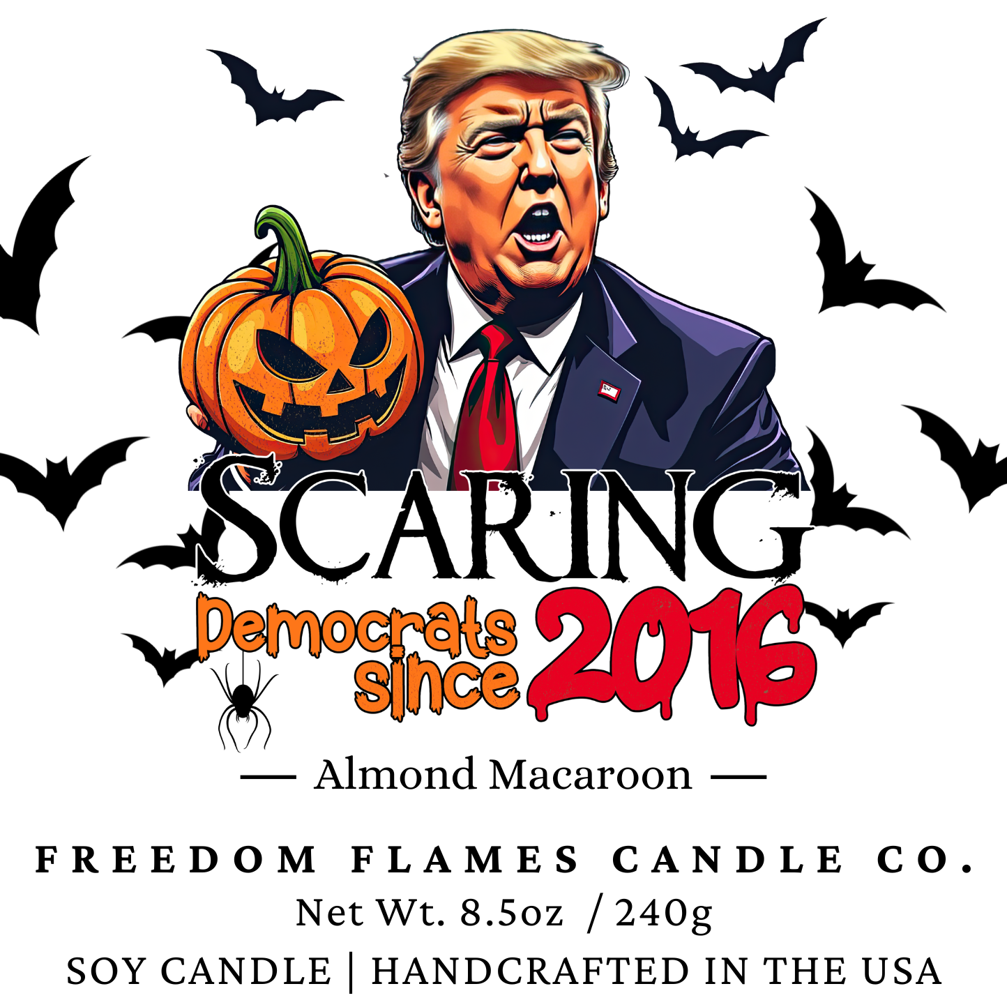 Scaring Democrats Since 2016 (16oz Almond Macaroon)
