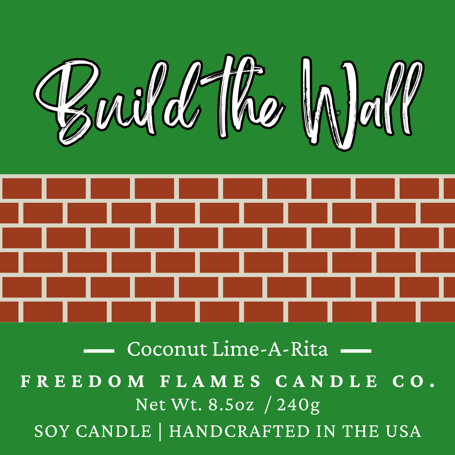 Build the Wall (Coconut Lime-a-Rita)