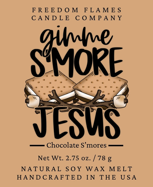 Gimme S'more Jesus (Chocolate - Wax Melt)